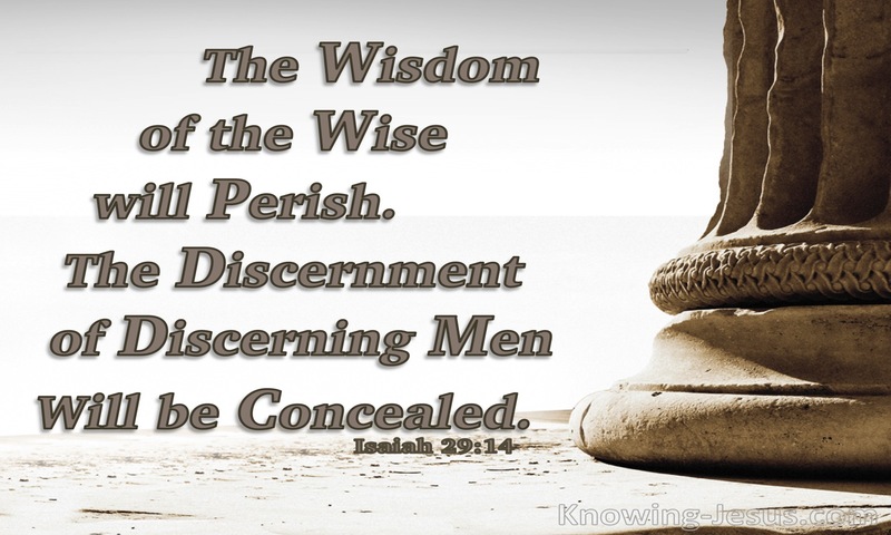 Isaiah 29:14 The Wisdom Of The Wise Will Perish (gray)